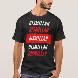 Bismillah T-Shirt