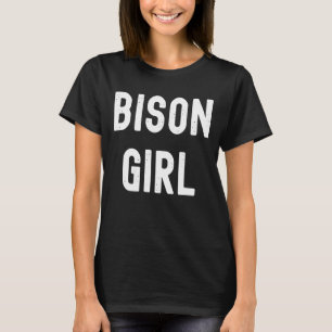 Bison Bison Girl T-Shirt