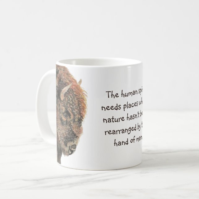 Bison Buffalo Animal Spirit Wilderness Quote Coffee Mug (Front Left)