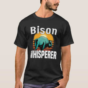 Bison Whisperer  American Bison Buffalo Wisent T-Shirt