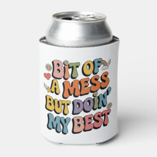 Bit Of A Mess But Doing My Best Groovy Trending Can Cooler