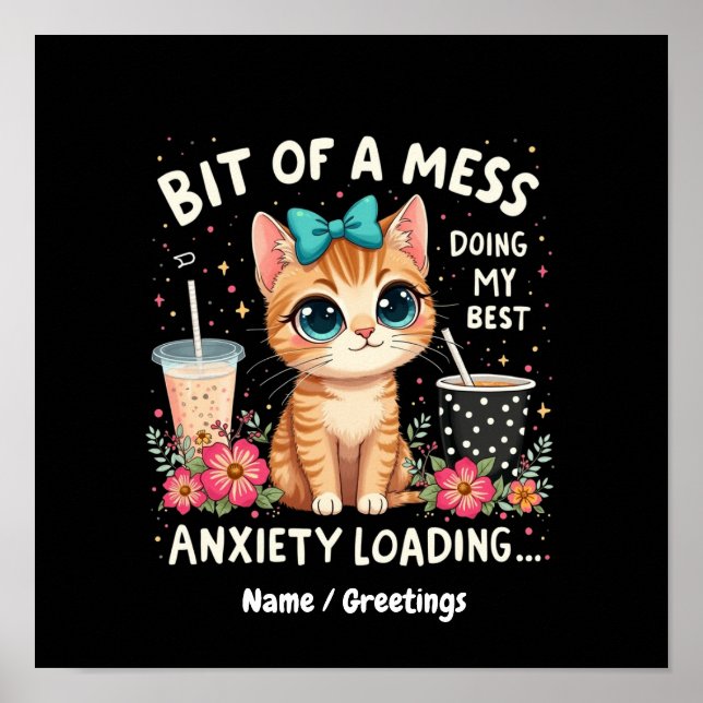 Bit of Mess, Doing My Best Anxiety Loading  Poster (Front)