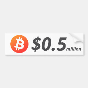 Bitcoin $0.5M ($500K) One Million Bumper Sticker