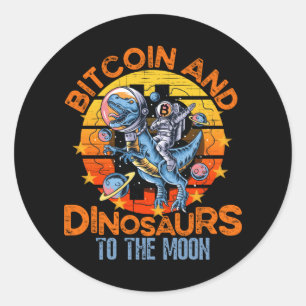 Bitcoin And Dinosaurs To The Moon Crypto Classic Round Sticker
