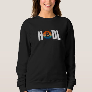 Bitcoin Crypto Hodl Text Cryptocurrency Simple Let Sweatshirt