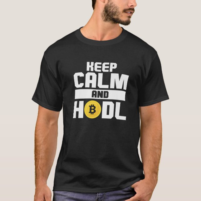 Bitcoin Crypto Keep Calm And HODL T-Shirt (Front)