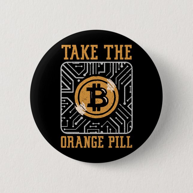 Bitcoin Crypto Take The Orange Pill Pill 2 Inch Round Button (Front)