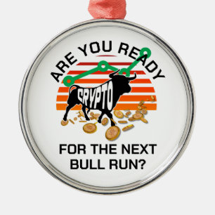 Bitcoin CRYPTOcurrency BULL RUN Metal Ornament