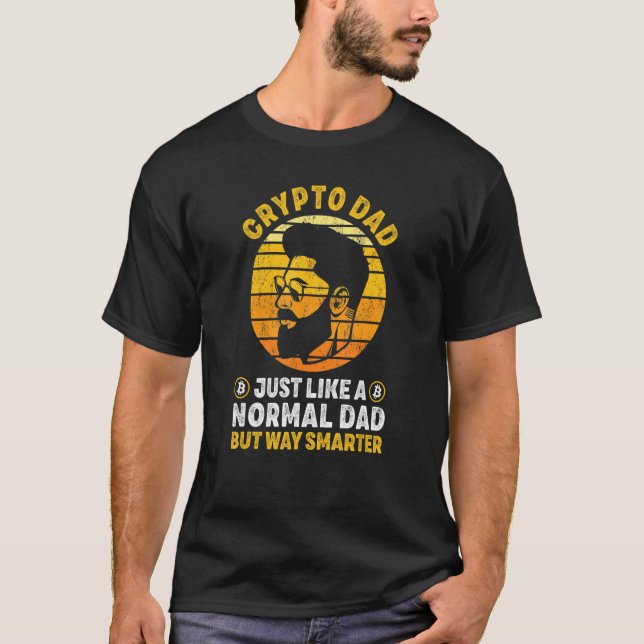 Bitcoin Dad for Crypto Trader T-Shirt (Front)