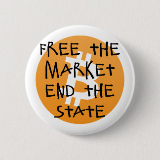 Bitcoin - Free the Market End the State 2 Inch Round Button