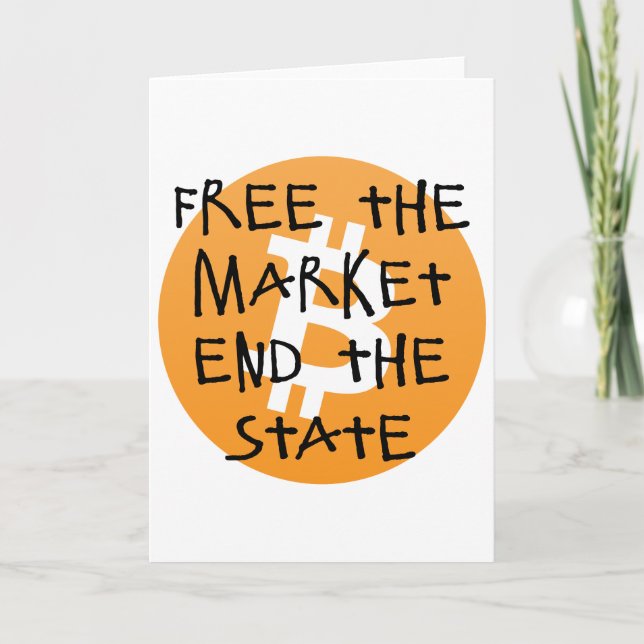 Bitcoin - Free the Market End the State Card (Front)
