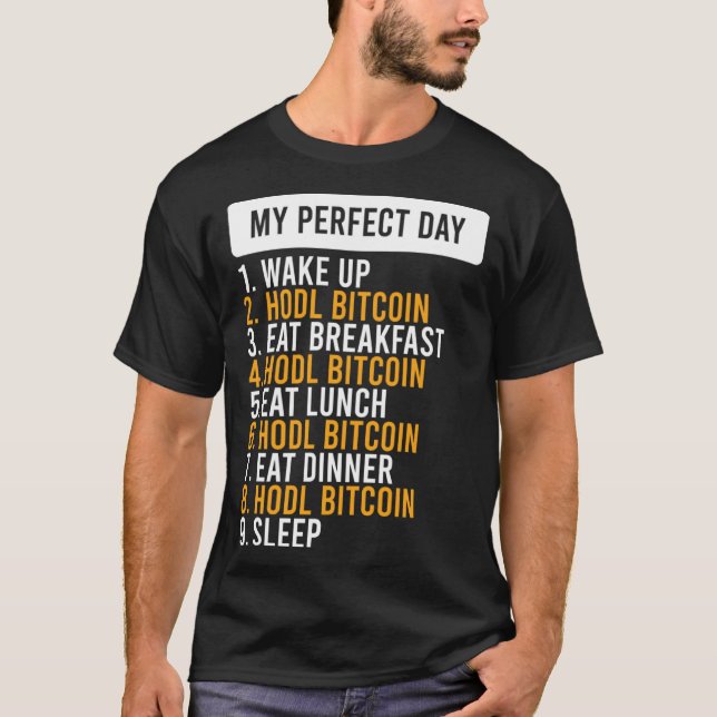Bitcoin HODL Meme BTC  Idea for a Bitcoiner 1 T-Shirt (Front)