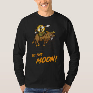 Bitcoin Hodl To The Moon Btc Bull Crypto Hodler T-Shirt