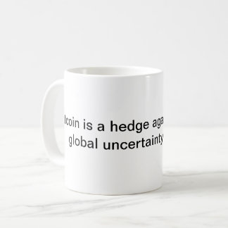 Bitcoin is a hedge coffee mug