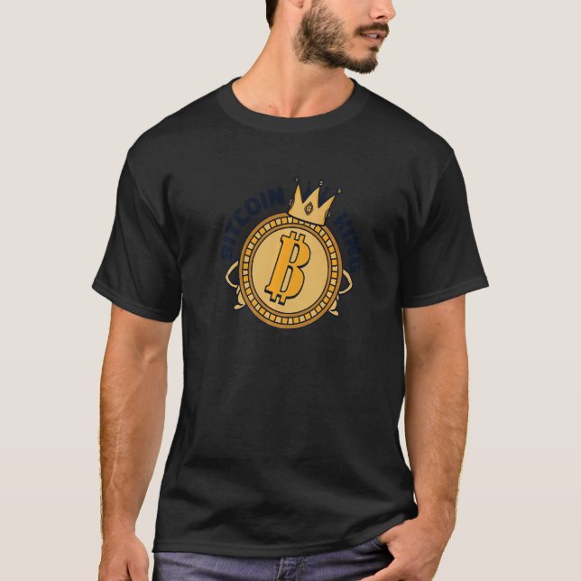 Bitcoin King Cryptocurrency Blockchain Crypto Bitc T-Shirt (Front)