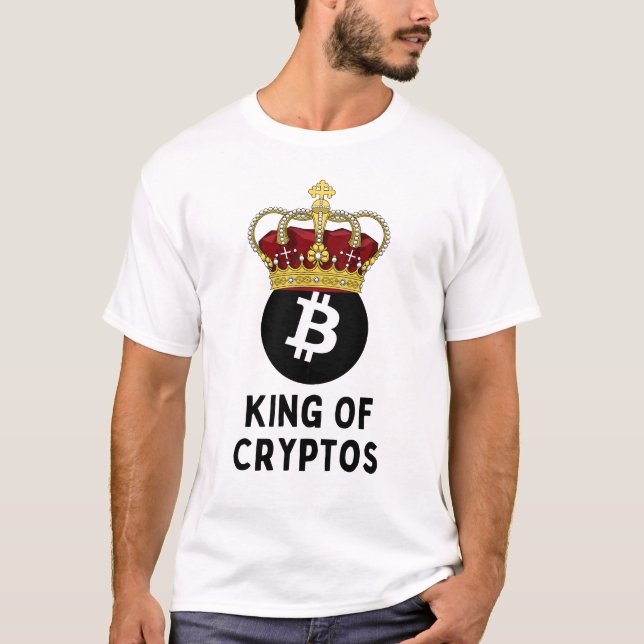 Bitcoin King Of Cryptos T-Shirt (Front)