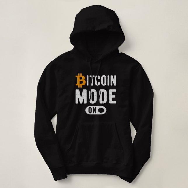 Bitcoin Mode On Crypto Cryptocurrency Blockchains  Hoodie (Design Front)