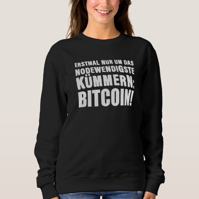 Bitcoin Node Lustiger Spruch Deutsch Deutsche Bitc Sweatshirt (Front)