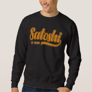 Bitcoin Satoshi Est. 2009 Blockchain Mining Crypto Sweatshirt