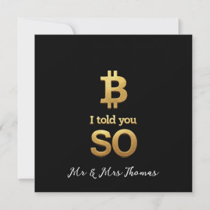 Bitcoin Told You So Limited Edition Retro Crypto Invitation