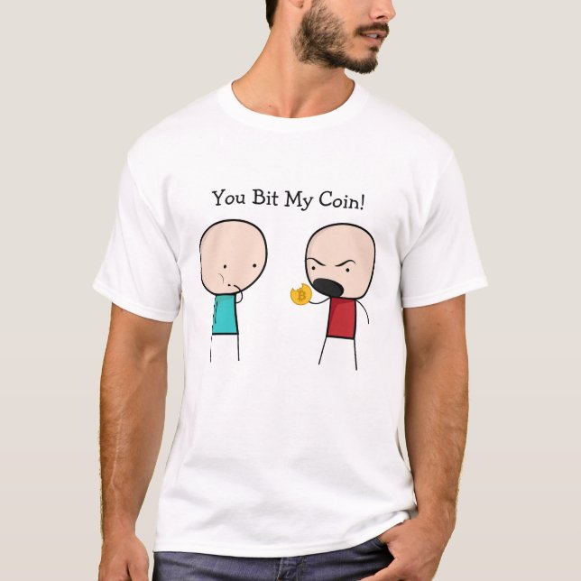 Bitcoin "vous T-shirt avez mordu ma pièce de (Devant)