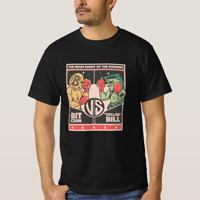 Bitcoin vs Dollar Bill Funny BTC Crypto T-Shirt (Front)