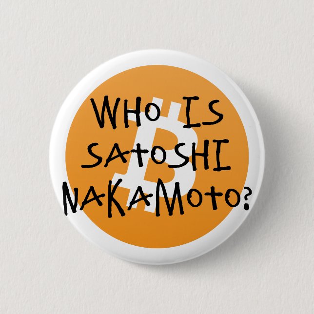 Bitcoin - Who is Satoshi Nakamoto? 2 Inch Round Button (Front)