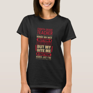 Bite Button 8th Grade Teacher for Eighth Grade Tea T-Shirt