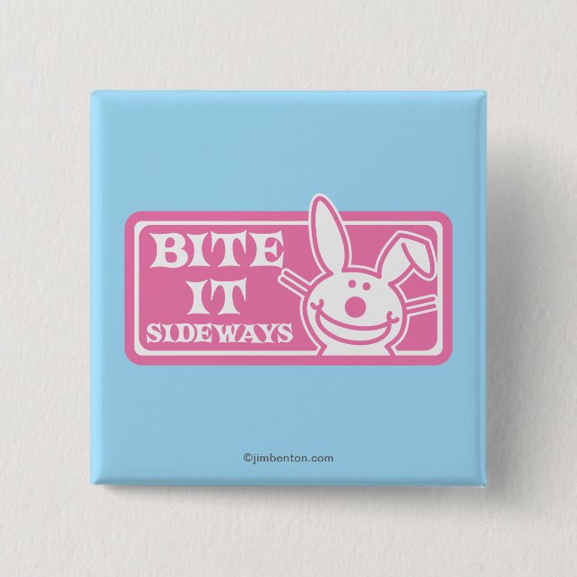 Bite it Sideways 2 Inch Square Button (Front)