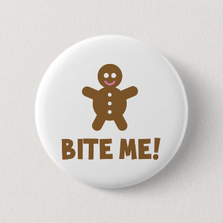 Bite Me 2 Inch Round Button
