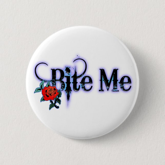 Bite Me 2 Inch Round Button (Front)
