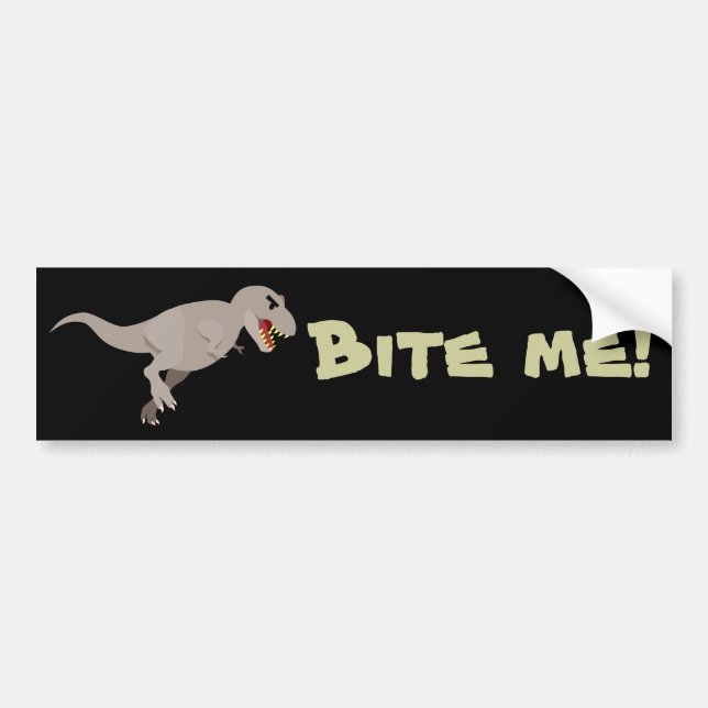Bite me! bumper sticker (Front)