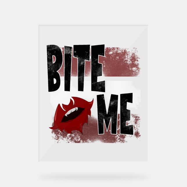 Bite me - Cool Quote - Halloween - Bat Acrylic Sign (Front)