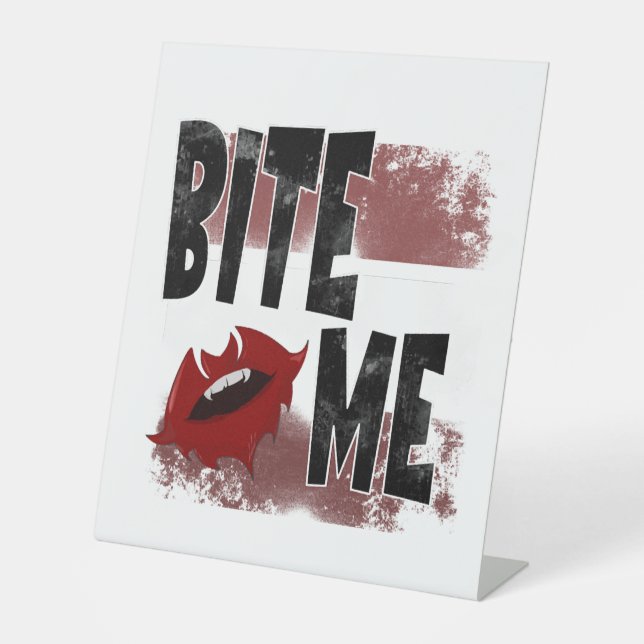 Bite me - Cool Quote - Halloween - Bat Pedestal Sign (Front)