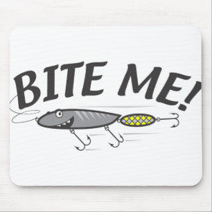 Bite Me Fishing Hook Humour Mouse Pad