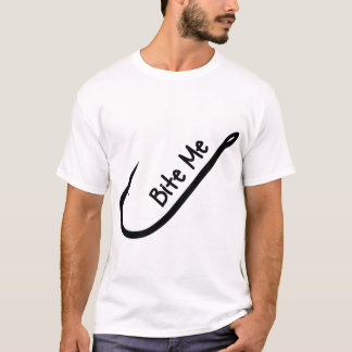 Bite Me Fishing Hook Tee: Reel in the Attitude! T-Shirt