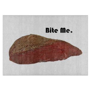 Bite Me Funny Steak Beef Pun Joke Cutting Board