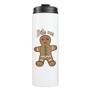 Bite Me Gingerbread Funny Cookie Christmas Thanksg Thermal Tumbler