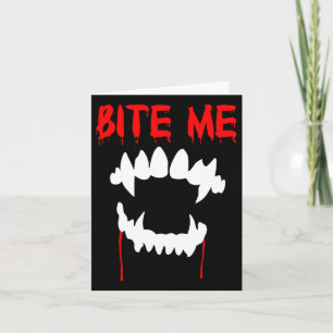 Bite Me Halloween Vampire Teeth  Card