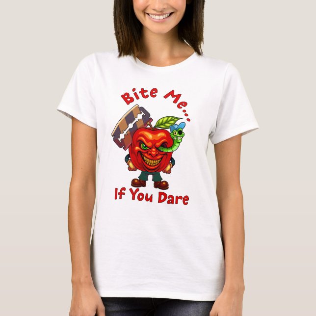 Bite Me… If You Dare T-Shirt (Front)