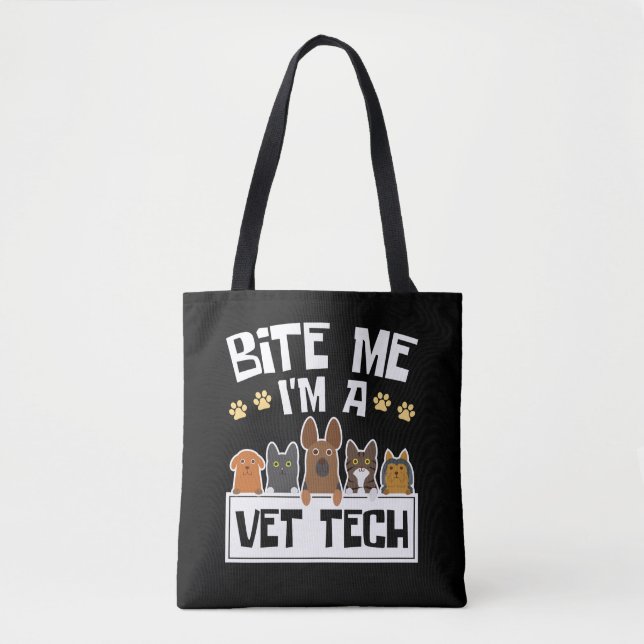 Bite Me I'm a Vet Tech Funny Veterinary Technician Tote Bag (Front)