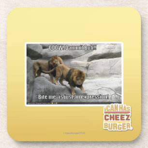 Bite me is just an expression! coaster