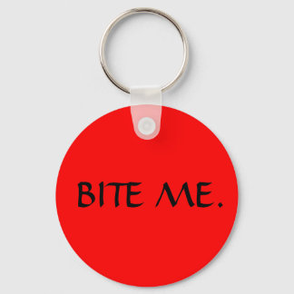 BITE ME. KEYCHAIN