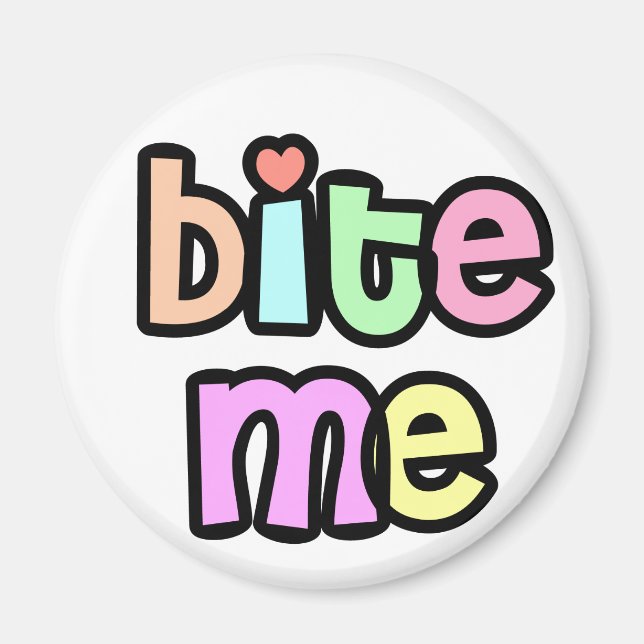 Bite Me Magnet (Front)