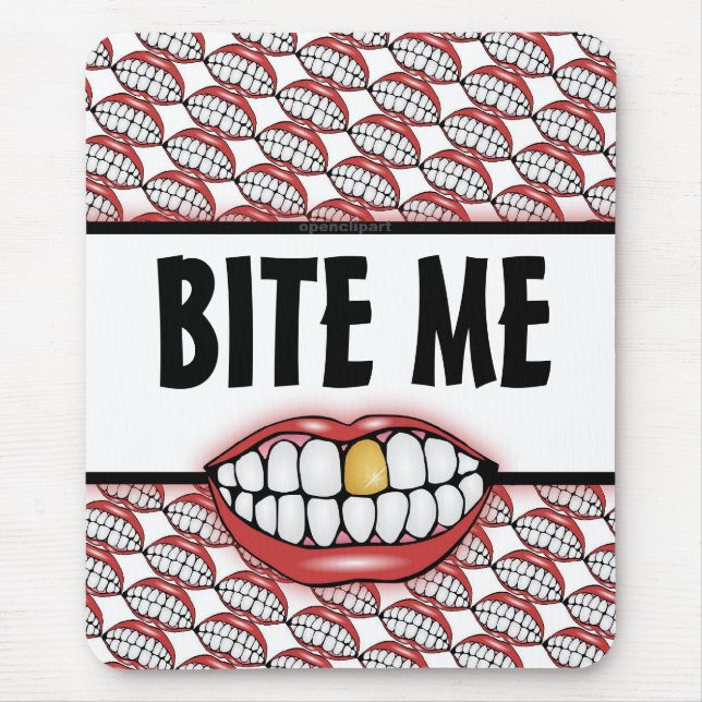 Bite Me Mouse Pad (Front)
