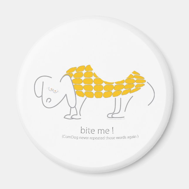 Bite Me! said CornDog Magnet (Front)