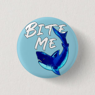 Bite Me - Shark 1 Inch Round Button