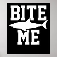 Bite Me - Shark Marine Biology Gift - Animal Ocean