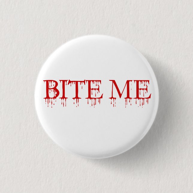 Bite me Vampire 1 Inch Round Button (Front)