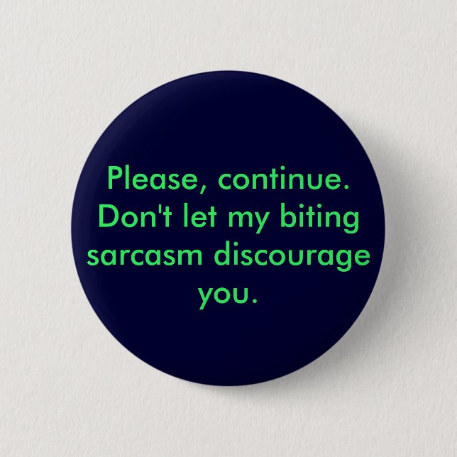 Biting Sarcasm pin (Front)